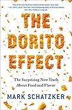 The Dorito Effect The Surprising New Truth About Food And Flavor