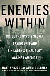 Enemies Within: Inside the NYPD's Secret Spying Unit and bin Laden's Final Plot Against America