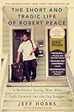 The Short And Tragic Life Of Robert Peace A Brilliant Young Man Who Left Newark For The Ivy League