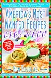 America's Most Wanted Recipes Kids' Menu: Restaurant Favorites Your Family's Pickiest Eaters Will Love (America's Most Wanted Recipes Series)