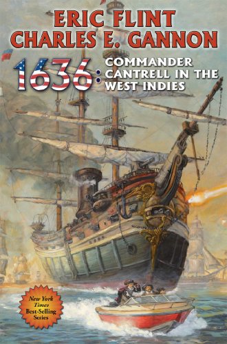 1636: Commander Cantrell in the West Indies (By: Eric Flint,Charles E. Gannon) cover