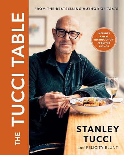 The Tucci Table: Cooking With Family and Friends (With: Felicity Blunt) cover