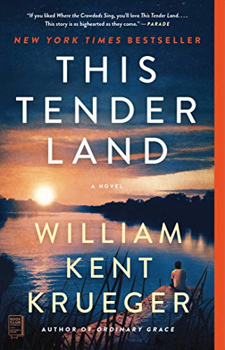 This Tender Land : by Krueger, William Kent