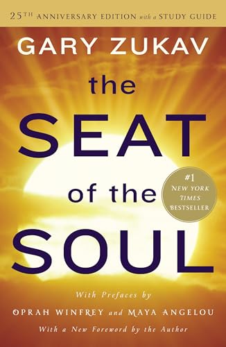 The Seat of the Soul by Gary Zukav
