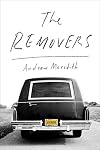 The Removers: A Memoir