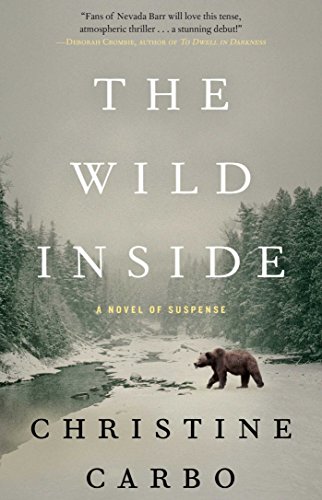The wild inside : a novel of suspense / Christine Carbo