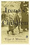 Irena's Children: The Extraordinary Story of the Woman Who Saved 2,500 Children from the Warsaw Ghetto