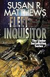 Fleet Inquisitor: The Under Jurisdiction Series