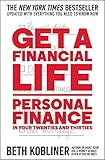 Get A Financial Life Personal Finance In Your Twenties And Thirties