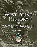 West Point History Of World War Ii Vol 1 2 The West Point History Of Warfare Series