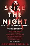 Seize the Night: New Tales of Vampiric Terror