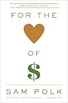 For the Love of Money: A Memoir