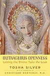 Outrageous Openness: Letting the Divine Take the Lead