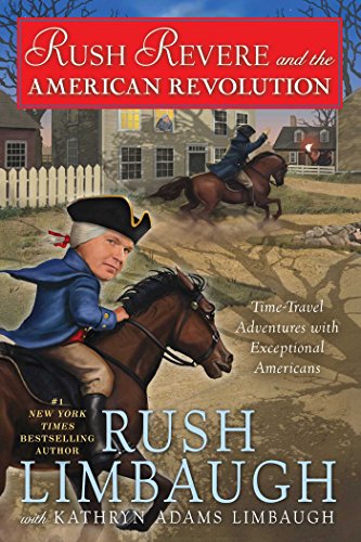 Rush Revere and the American Revolution (With: Kathryn Adams Limbaugh) cover