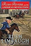 Rush Revere And The American Revolution Timetravel Adventures With Exceptional Americans