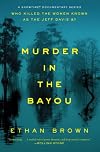 Murder in the Bayou: Who Killed the Women Known as the Jeff Davis 8?