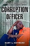 Corruption Officer: From Jail Guard to Perpetrator Inside Rikers Island