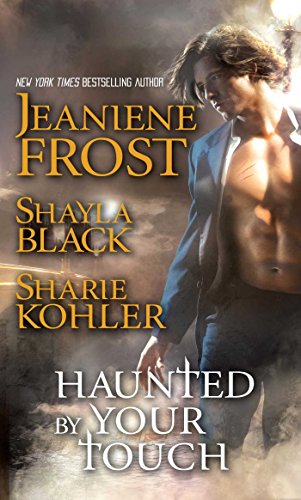 Haunted by Your Touch (With: Jeaniene Frost,Sharie Kohler) cover