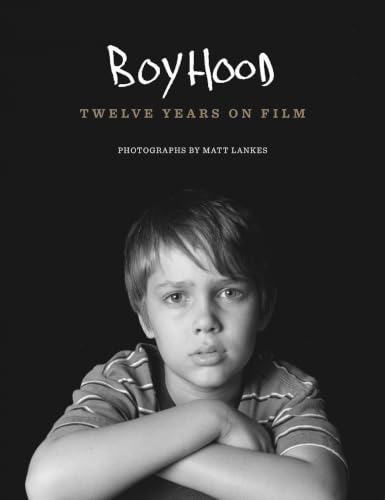 Boyhood: Twelve Years on Film book cover