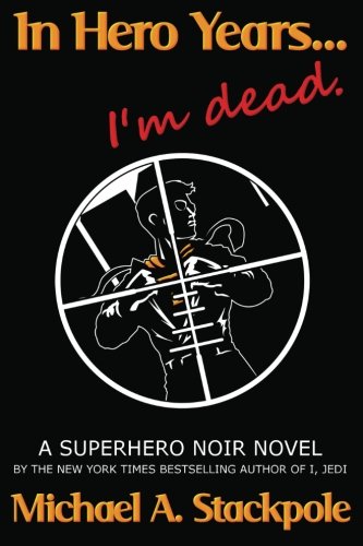 In Hero Years.... I'm Dead book cover