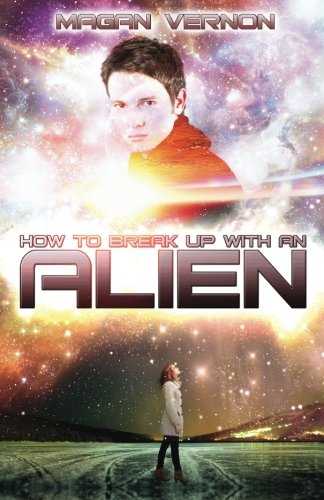 How to Break Up with an Alien / Break the Stars cover