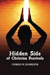 The hidden side of Christian festivals