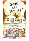 Save the Domes!: The Defense and Rebirth of the Baggins End Co-op in Davis, California