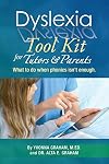 Dyslexia Tool Kit for Tutors and Parents: What to do when phonics isn't enough
