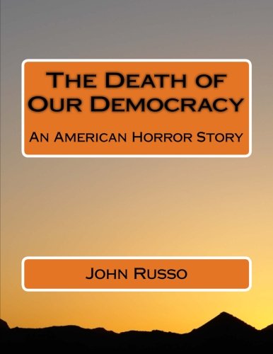 The Death of Our Democracy book cover