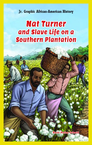 Cover of Nat Turner and Slave Life on a Southern Plantation