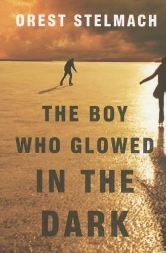 The Boy Who Glowed in the Dark book cover