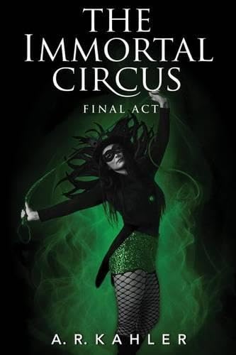 The Immortal Circus: Final Act book cover