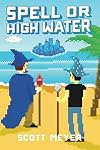 Spell or High Water