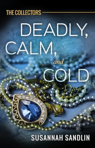 Deadly, Calm, and Cold book cover