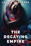 The Decaying Empire