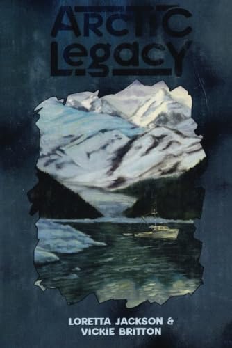 Arctic Legacy (With: Vickie Britton) cover