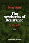 The Aesthetics of Resistance, Volume II: A Novel (Volume 2)