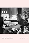Her Stories: Daytime Soap Opera and US Television History (Console-ing Passions)