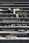 Fragments of Truth: Indian Residential Schools and the Challenge of Reconciliation in Canada