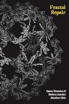 Fractal Repair: Queer Histories of Modern Jamaica (Perverse Modernities: A Series Edited by Jack Halberstam and Lisa Lowe)
