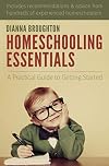 Homeschooling Essentials: A Practical Guide to Getting Started