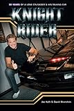 Knight Rider 30 Years Of A Lone Crusader And His Talking Car