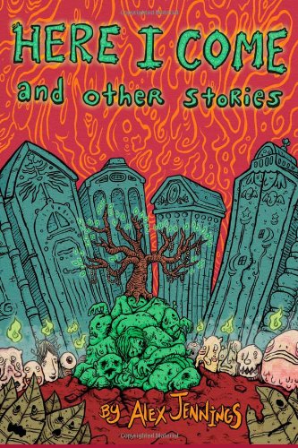 Here I Come and Other Stories book cover