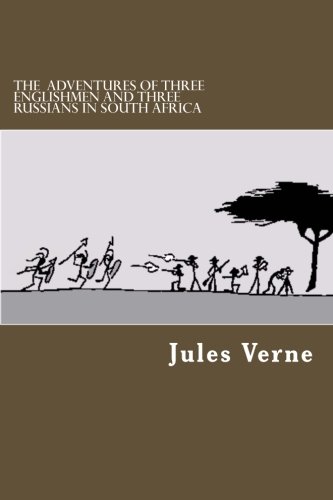 The Adventures of Three Englishmen and Three Russians in South Africa book cover