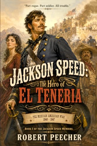 Jackson Speed: The Hero of El Teneria book cover