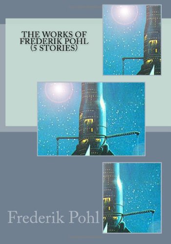The Works of Frederik Pohl book cover