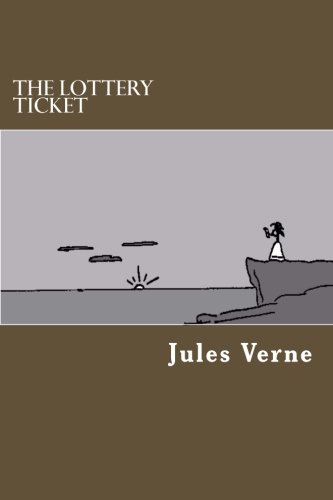 The Lottery Ticket / Ticket No. "9672" book cover