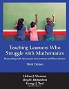 Teaching Learners Who Struggle with Mathematics: Responding with Systematic Intervention and Remediation, Third Edition