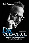 Deconverted: A Journey from Religion to Reason