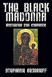 The Black Madonna Mysterious Soul Companion